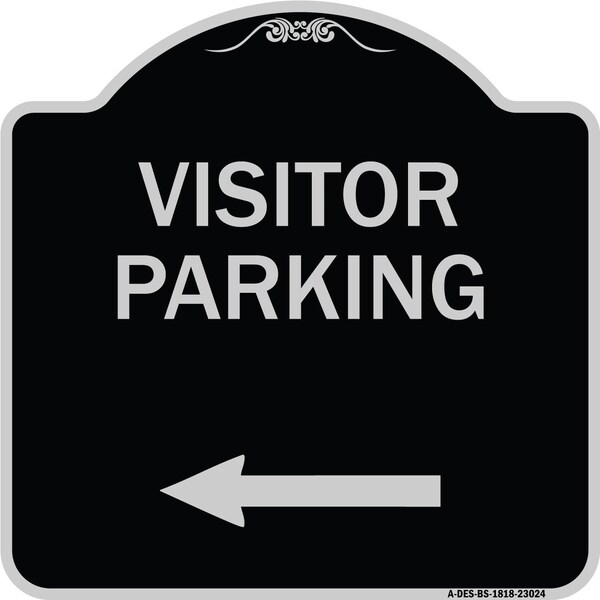Signmission Reserved Parking Visitor Parking Arrow Pointing Left Heavy-Gauge Alum Sign, 18" x 18", BS-1818-23024 A-DES-BS-1818-23024 - main